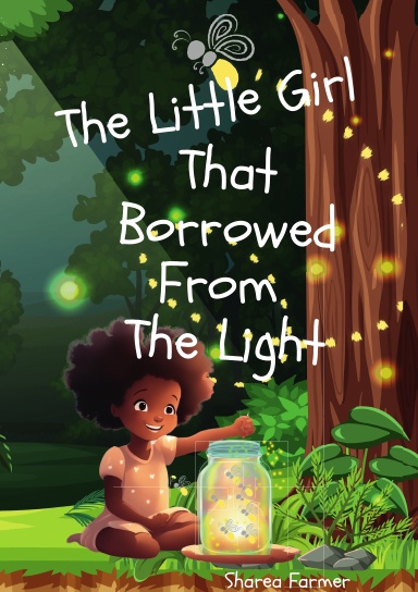 The Little Girl that Borrowed from the Light