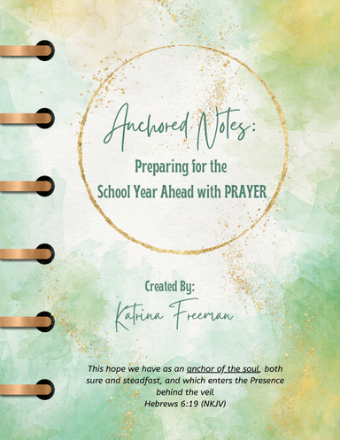 Anchored Notes: Preparing for the School Year Ahead with Prayer