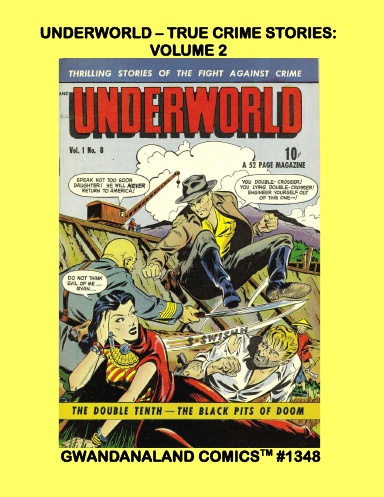 Underworld - True Crime Stories: Volume 2