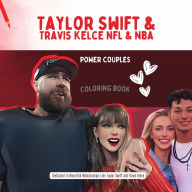 Taylor Swift Travis Kelce NFL & NBA Power Couples Coloring Book