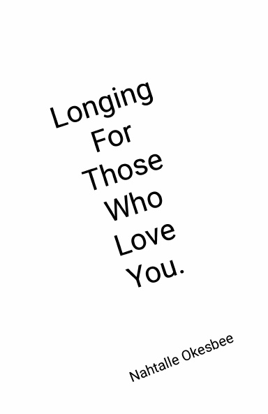 Longing for those who love you