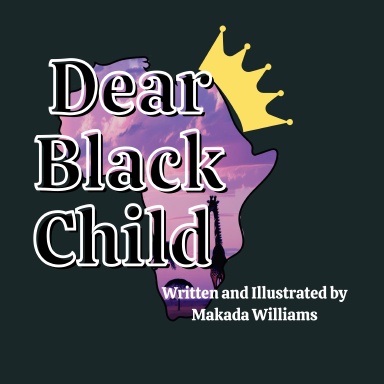 Dear Black Child