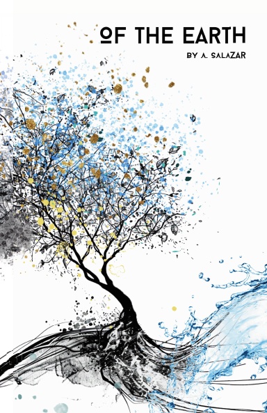 Of the Earth: A Collection of Poetry