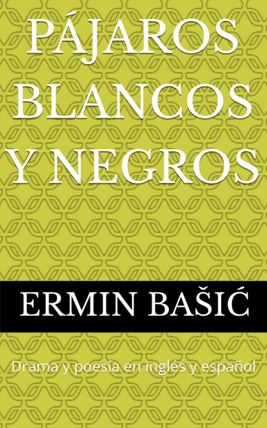 PÁJAROS BLANCOS Y NEGROS