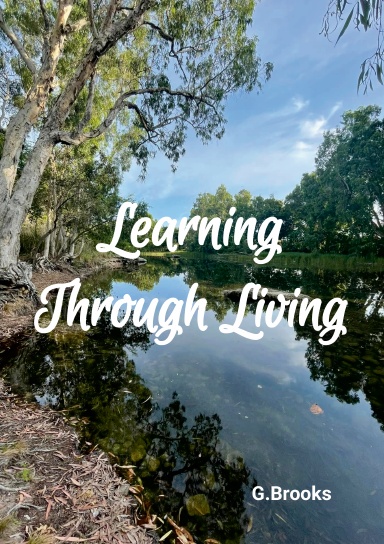 Learning through Living