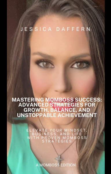 Mastering Momboss Success: Advanced Strategies for Growth, Balance, and Unstoppable Achievement