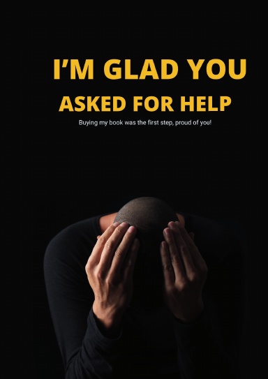 Ask For Help- Man Mental Health Journal