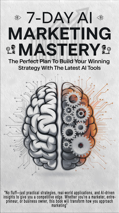 7-Day AI Marketing Mastery: "🚀 Master AI Marketing in 7 Days! (Free Blueprint Inside)🚀"