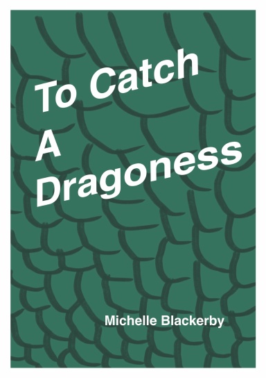 How to Catch a Dragoness