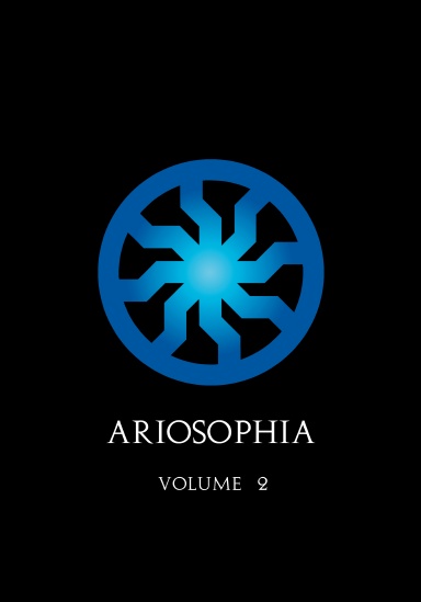 Ariosophia: Selections of Armanism and Ariosophy (volume 2)