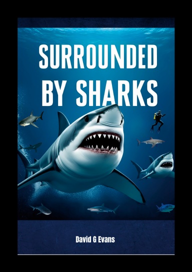 Surrounded by Sharks