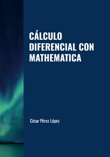 CÁLCULO DIFERENCIAL CON MATHEMATICA