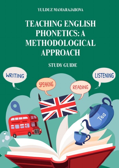 TEACHING ENGLISH PHONETICS: A METHODOLOGICAL APPROACH