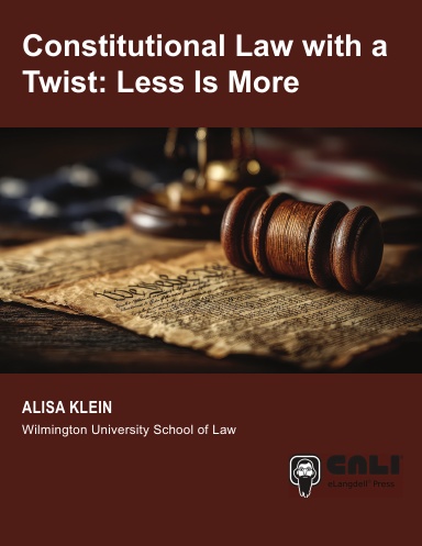 Constitutional Law with a Twist: Less Is More