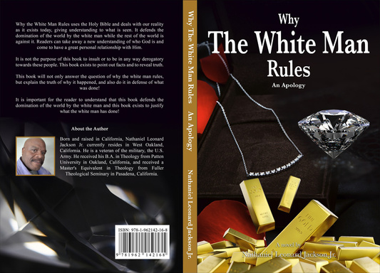 Why The White Man Rules