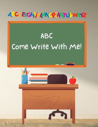 ABC Come Write With Me!