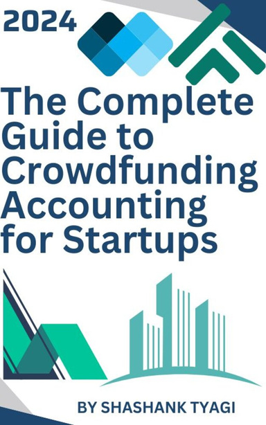 The Complete Guide to Crowdfunding Accounting for Startups
