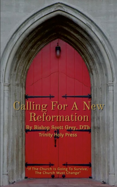 Calling For A New Reformation