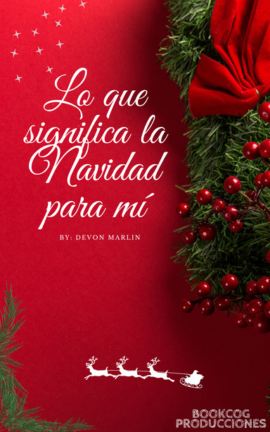 Lo Que Significa La Navidad Para Mí