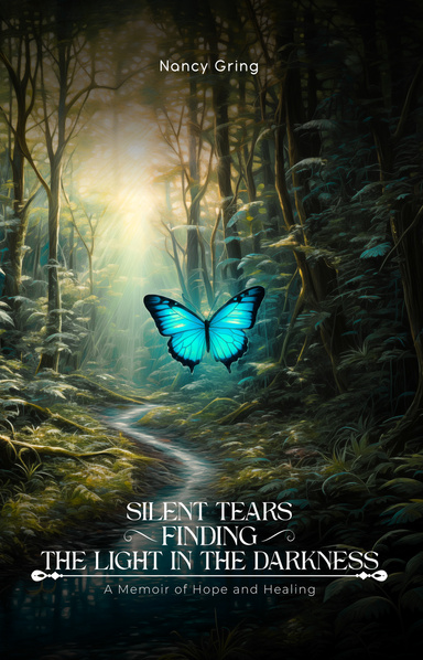 SILENT TEARS FINDING THE LIGHT IN THE DARKNESS