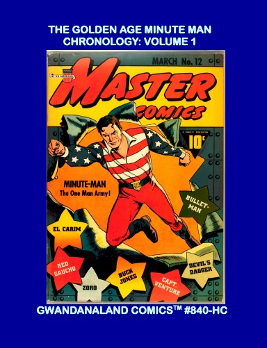 The Golden Age Minute Man Chronology: Volume 1 (HC)