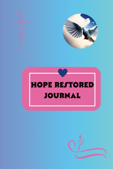 Hope Restored Journal