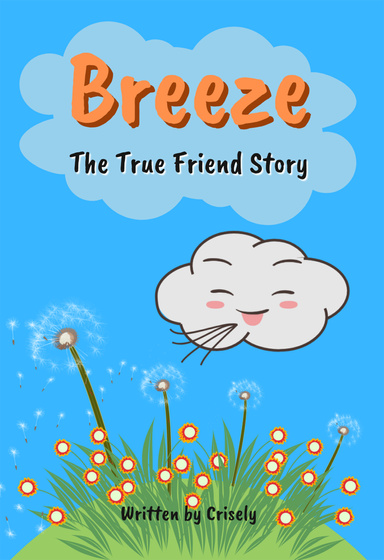 Breeze. The True Friend Story
