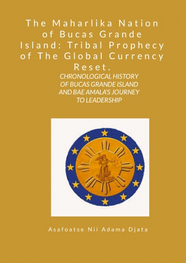 The Maharlika Nation of Bucas Grande Island: Tribal Prophecy of The Global Currency Reset.