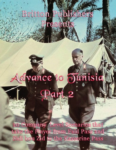Advance to Tunisia Part 2