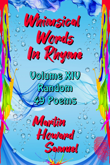 Whimsical Words In Rhyme - Volume XIV - Random