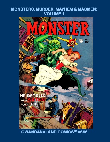 Monsters, Murder, Mayhem & Madmen: Volume 1