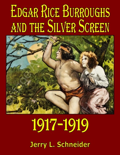Edgar Rice Burroughs and the Silver Screen 1917-1919