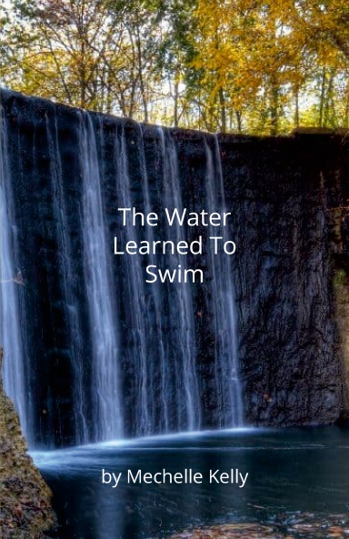 The Water Learned To Swim