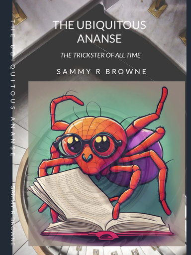 The Ubiquitous Ananse