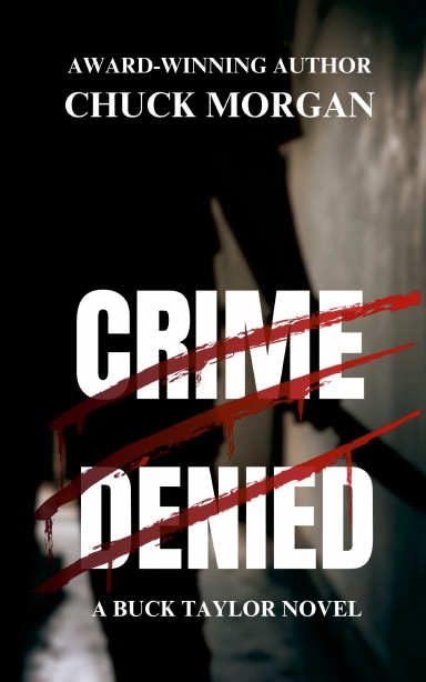 Crime Denied, A Buck Taylor Novel