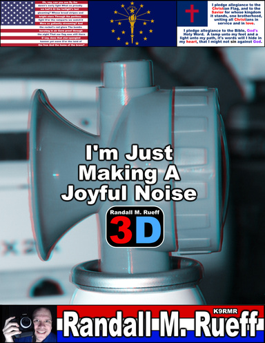 I'm just Making A Joyful Noise (3D)