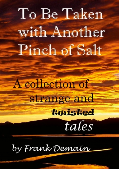 To Be Taken with Another Pinch of Salt