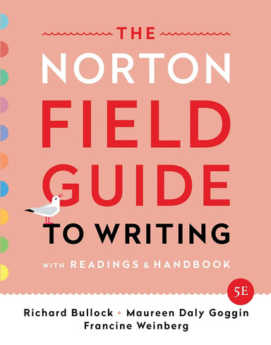 The Norton Field Guide to Writing: with Readings and Handbook Fifth Edition