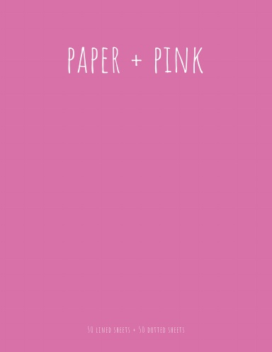Paper + Pink