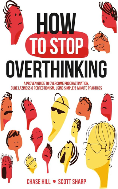How to Stop Overthinking
