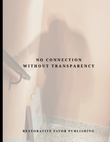 NO CONNECTION WITHOUT TRANSPARENCY
