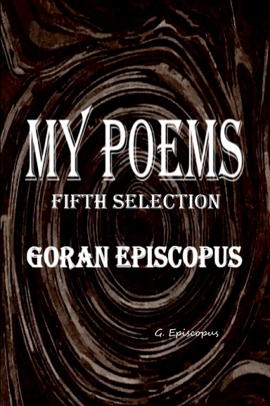 MY POEMS Fifth selection