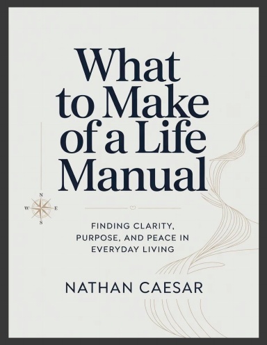 What to Make of A Life Manual