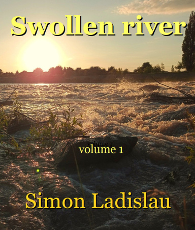 Swollen river, volume 1
