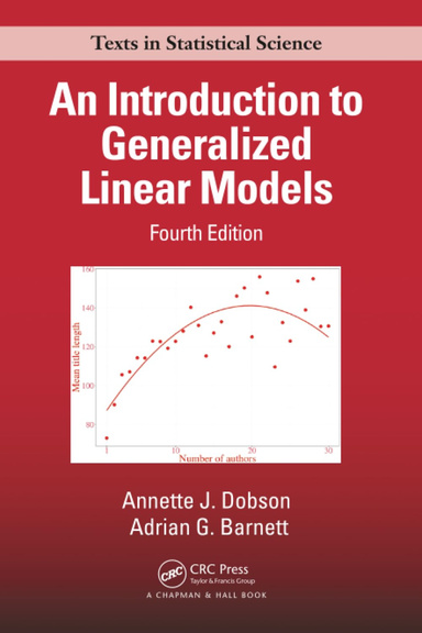 An Introduction to Generalized Linear Models 4th Edition