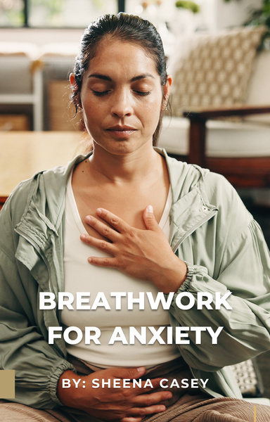 Breathwork for Anxiety