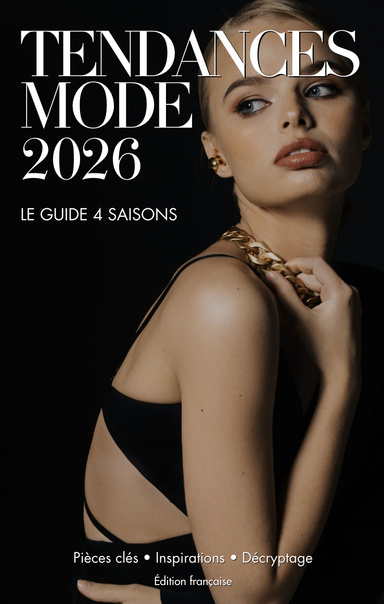Tendances mode 2026 : guide 4 saisons