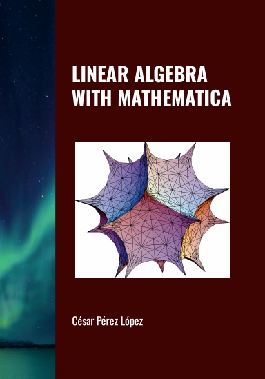 LINEAR ALGEBRA WITH MATHEMATICA