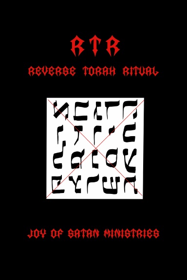 Reverse Torah Ritual [RTR]