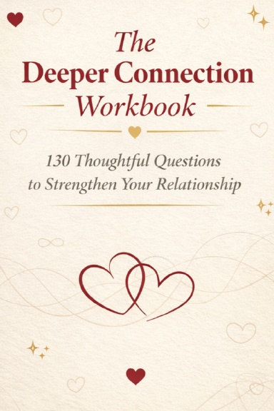 Deeper Connection Workbook for Couples